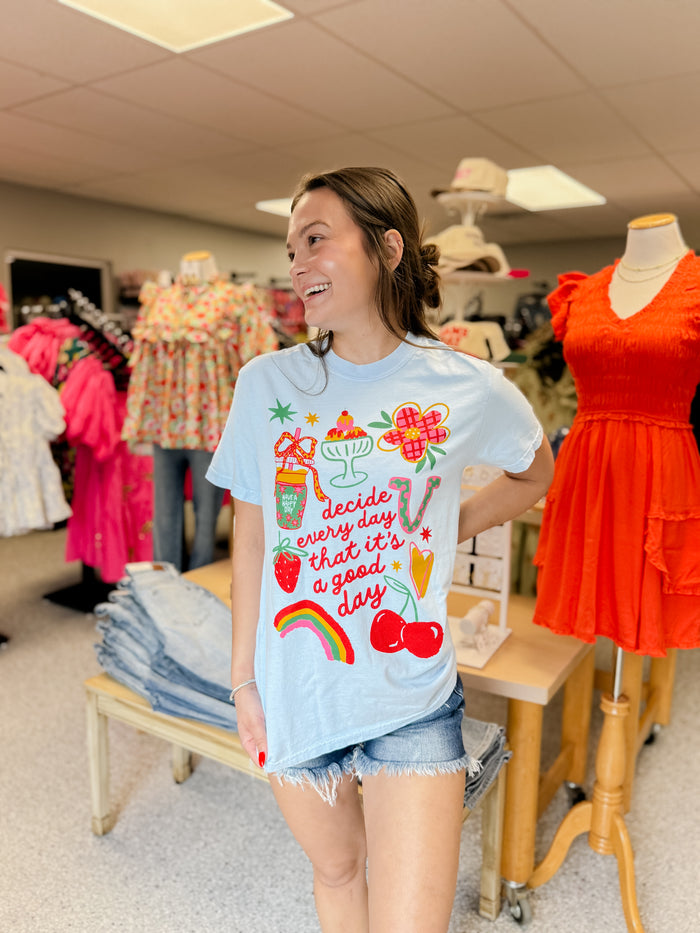 It's A Good Day Graphic Tee