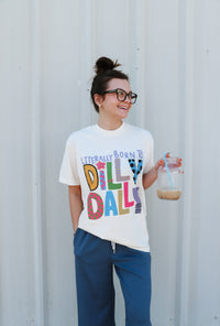 Literally Born To Dilly Dally