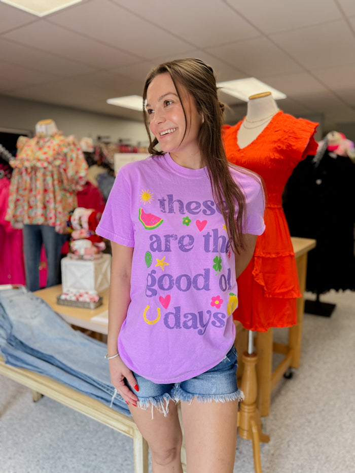 These are The Good Ol' Days Graphic Tee